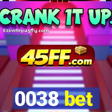 0038 bet